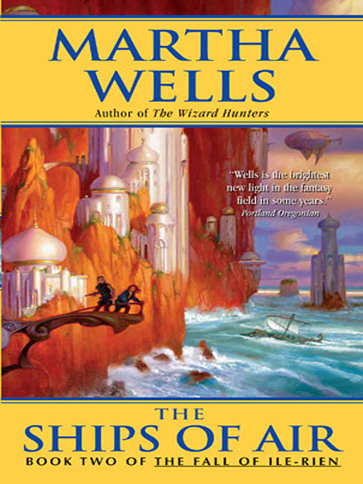 Title details for The Ships of Air by Martha Wells - Wait list